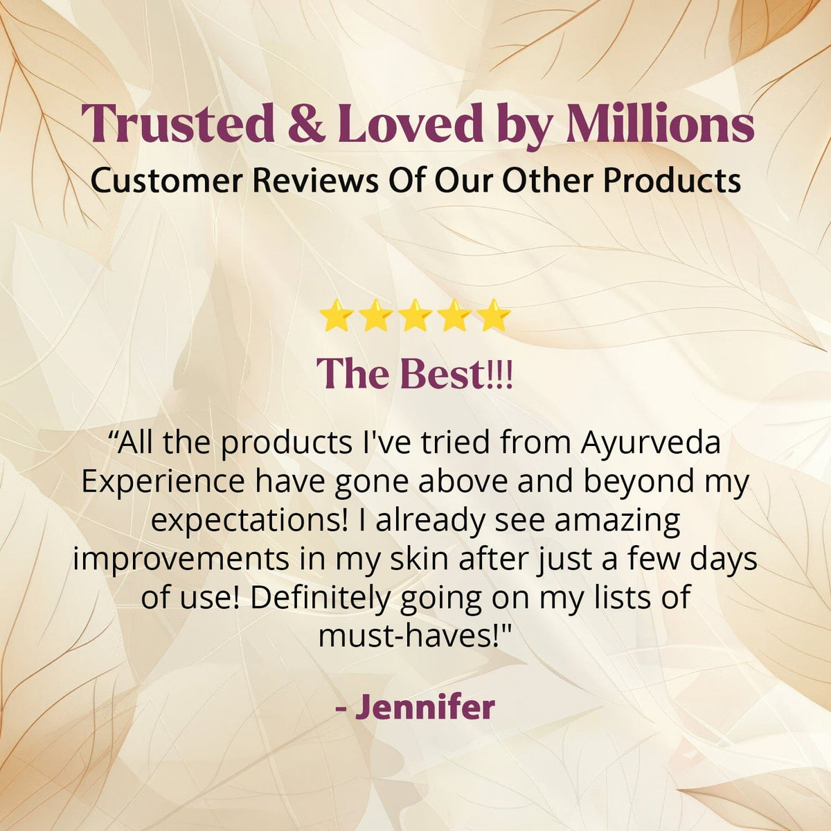 Tone N Taut Body Serum customer review. Trusted & Loved by Millions. Customer Reviews Of Our Other Products. 5 stars: “The Best!!!” “All the products I've tried from Ayurveda Experience have gone above and beyond my expectations! I already see amazing improvements in my skin after just a few days of use! Definitely going on my lists of must-haves!” Jennifer